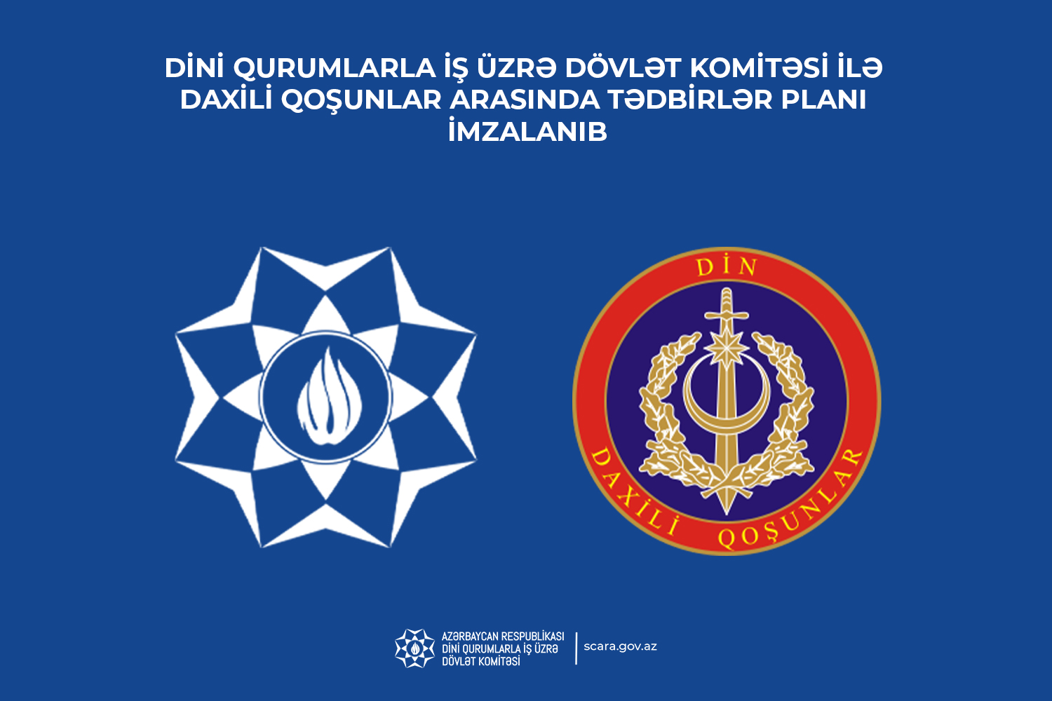 Dövlət Komitəsi ilə Daxili Qoşunlar arasında Tədbirlər Planı imzalanıb