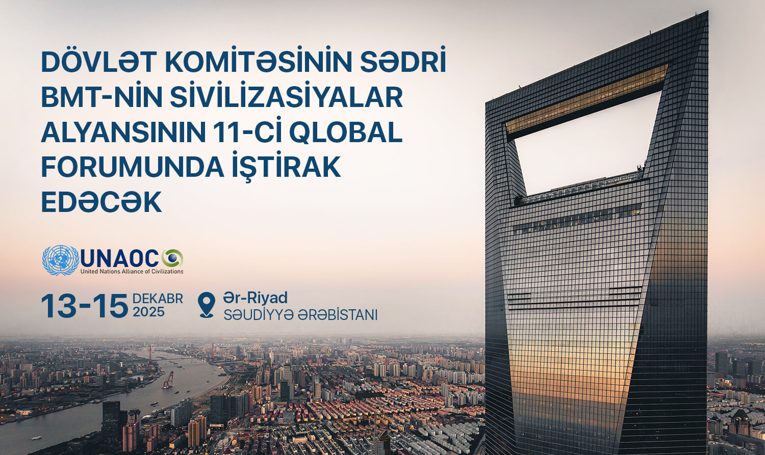 Komitə sədri BMT-nin Sivilizasiyalar Alyansının 11-ci Qlobal Forumunda iştirak edəcək
