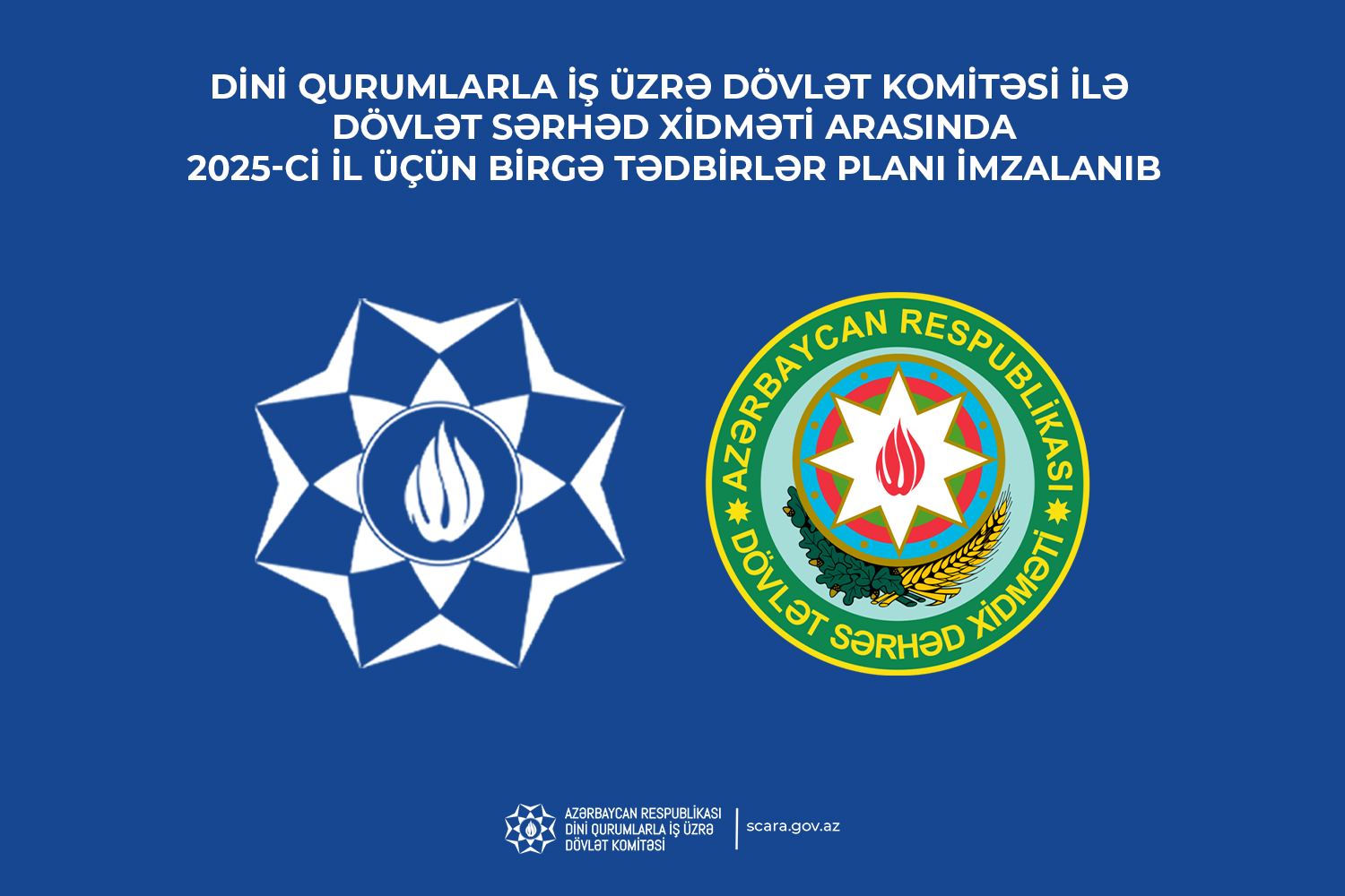 Dövlət Komitəsi ilə Dövlət Sərhəd Xidməti arasında 2025-ci il üçün birgə Tədbirlər Planı imzalanıb