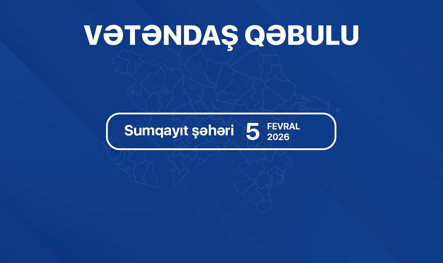 Dövlət Komitəsinin sədri Sumqayıt şəhərində vətəndaşları qəbul edəcək