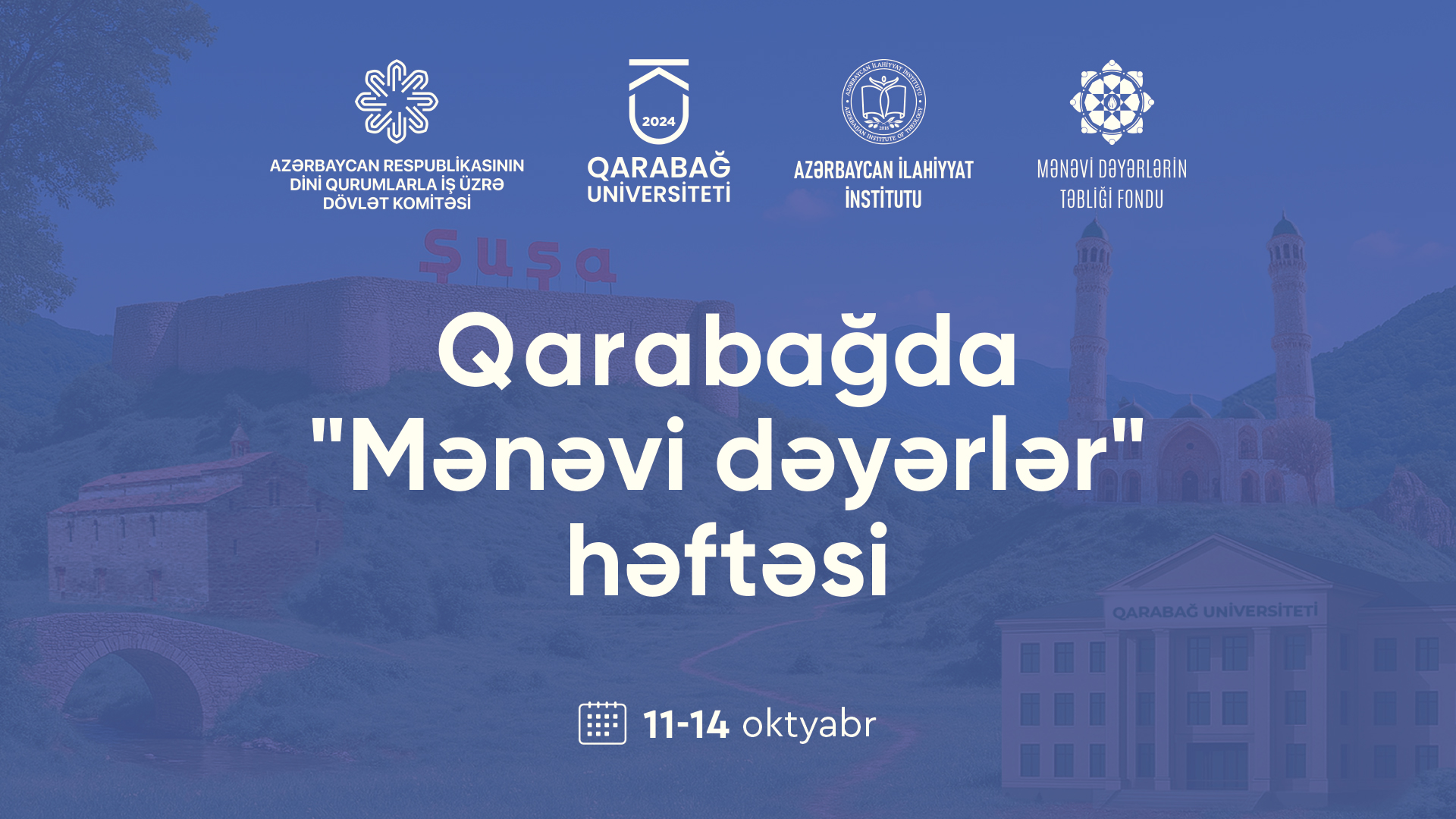 Qarabağda Zəfərin 5 illiyinə həsr edilmiş “Mənəvi dəyərlər” həftəsi keçiriləcək