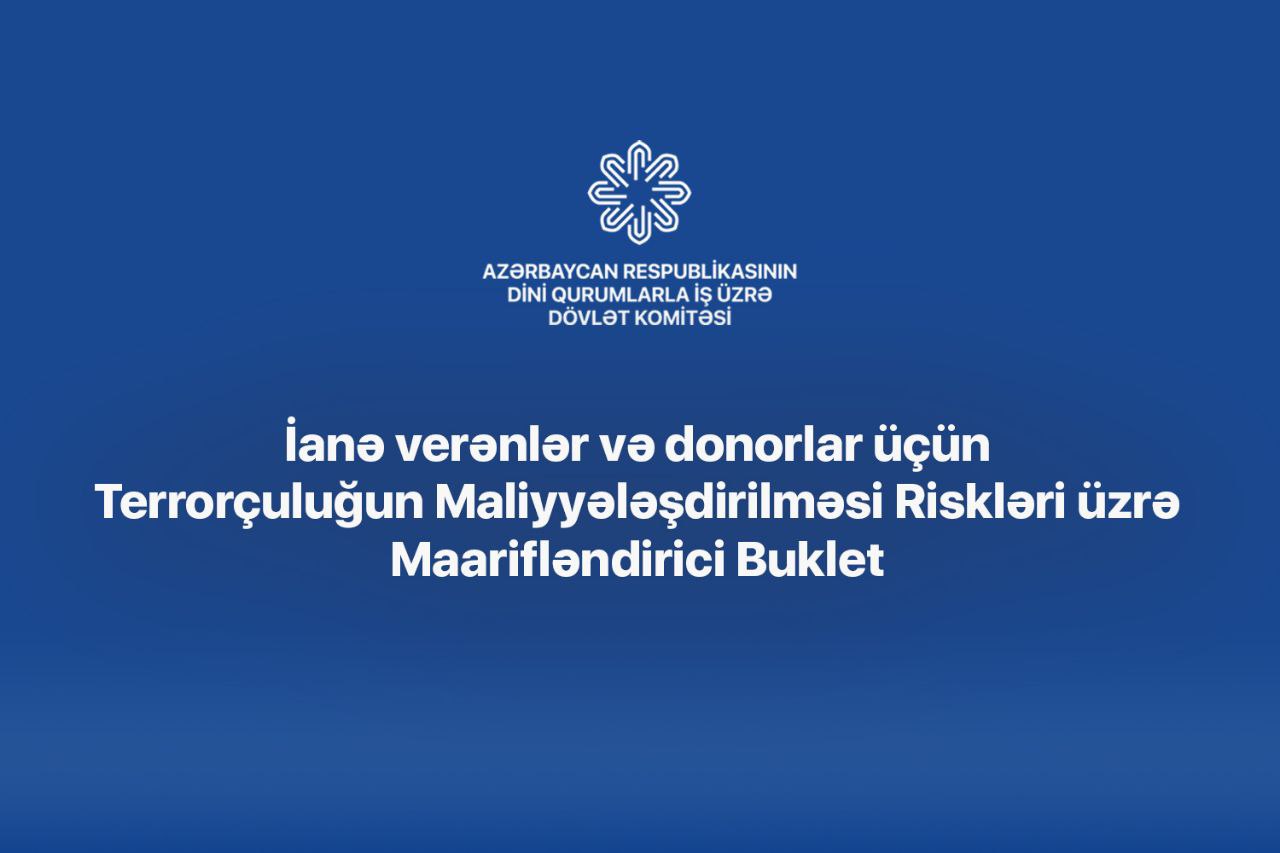 Terrorçuluğun Maliyyələşdirilməsi Riskləri üzrə maarifləndirici buklet hazırlanıb