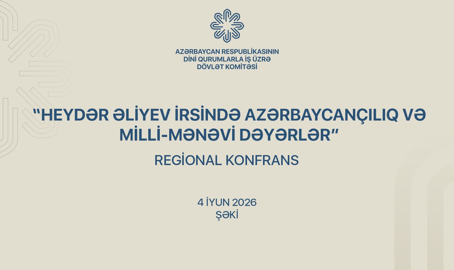 Şəkidə “Heydər Əliyev irsində Azərbaycançılıq və milli-mənəvi dəyərlər” mövzusunda regional konfrans keçiriləcək